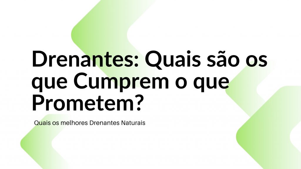 Drenantes que cumprem o que se espera?